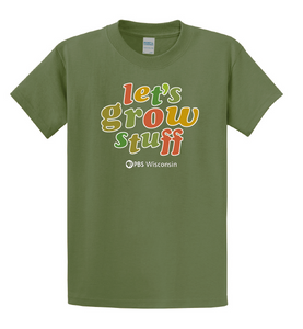 Let's Grow Stuff Short Sleeved T-Shirt